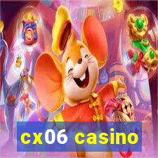 cx06 casino